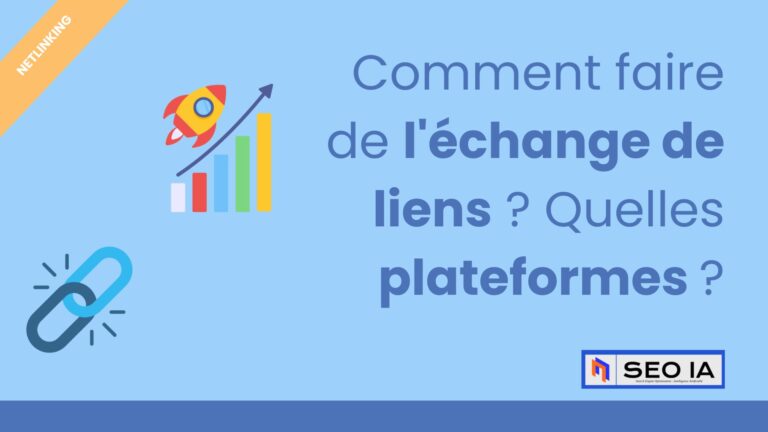 Lire la suite à propos de l’article Comment faire de l’échange de liens et quelles plateformes utiliser ?